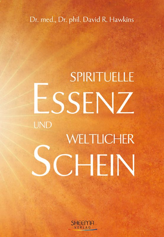 Spirituelle Essenz und weltlicher Schein