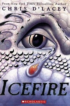 Icefire (Last Dragon Chronicles) - D'Lacey, Chris