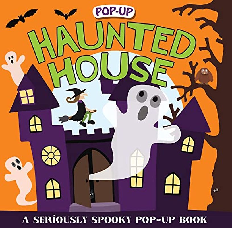 Pop-Up Surprise Haunted House: A Seriously Spooky Pop-Up Book (Priddy Pop-Up)