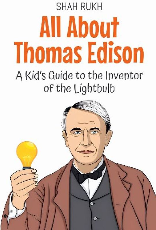 All About Thomas Edison