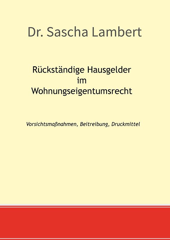 Rückständige Hausgelder im Wohnungseigentumsrecht