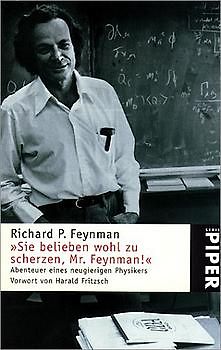 Sie belieben wohl zu scherzen, Mr. Feynman!