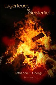 Lagerfeuer und Geisterliebe