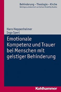 Emotionale Kompetenz und Trauer bei Menschen mit geistiger Behinderung