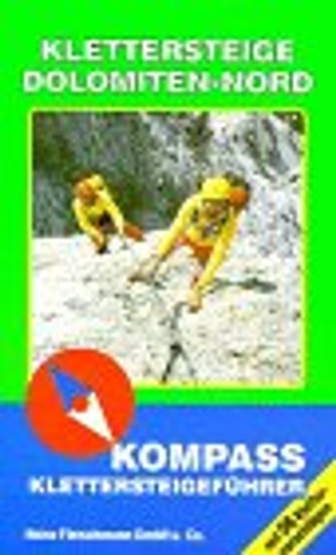 Klettersteige Dolomiten Nord