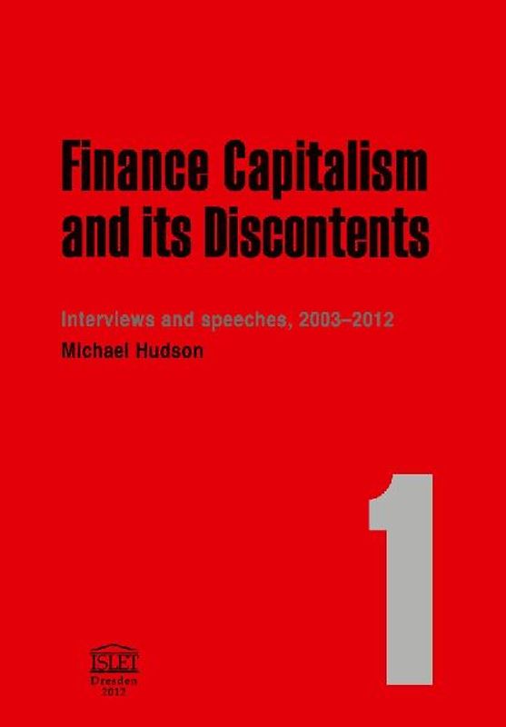 FINANCE CAPITALISM AND ITS DISCONTENTS