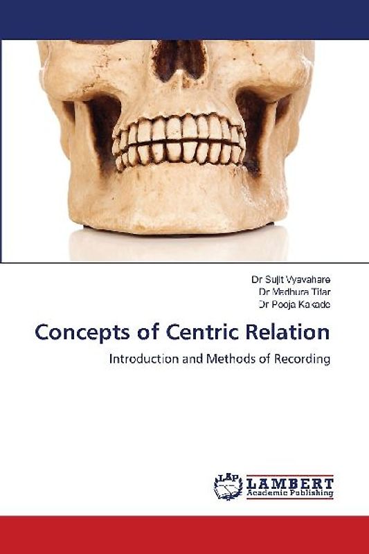 Concepts of Centric Relation