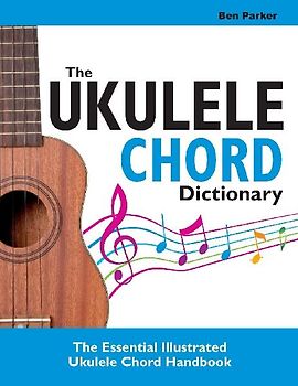 The Ukulele Chord Dictionary