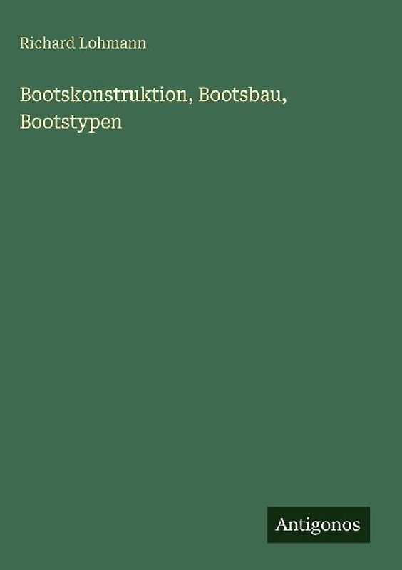 Bootskonstruktion, Bootsbau, Bootstypen
