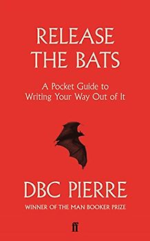 Release the Bats: A Pocket Guide to Writing Your Way Out Of It