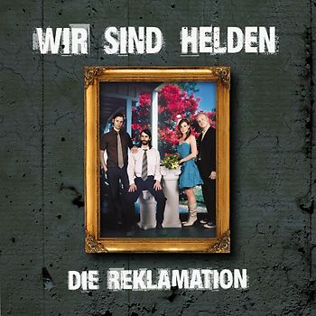 Wir sind Helden - Die Reklamation