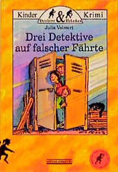 Drei Detektive auf falscher Fährte