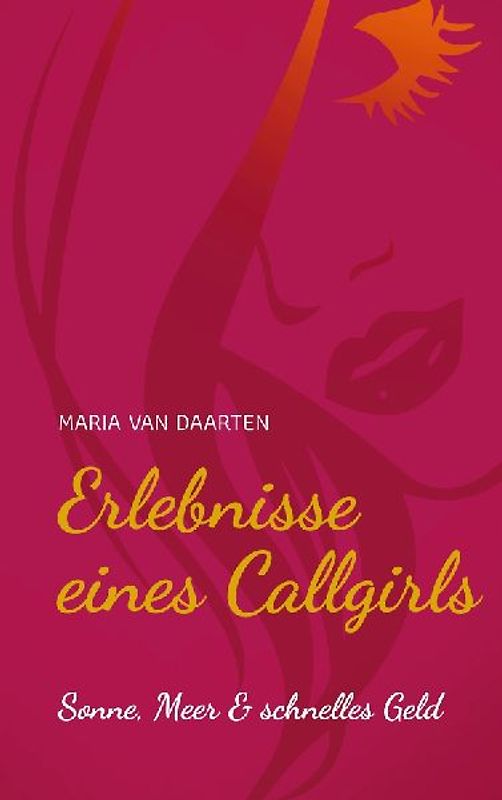 Erlebnisse eines Callgirls