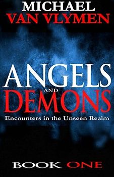 Angels and Demons: Encounters in the Unseen Realm (Pocketbooks, Band 2)