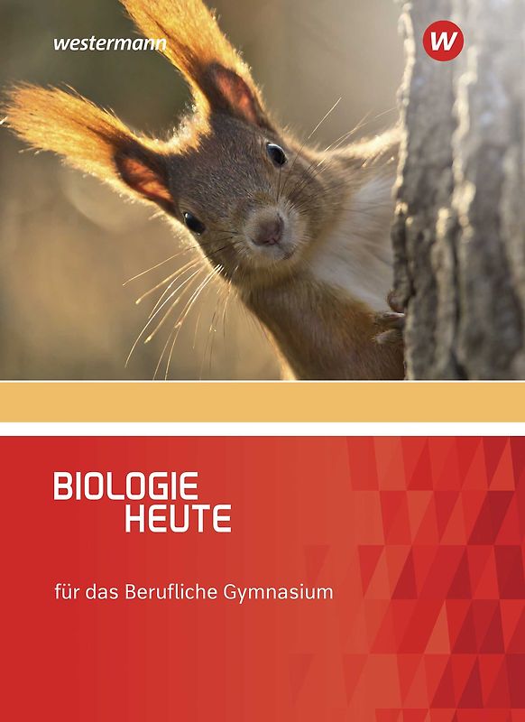 Biologie heute - Ausgabe für das Berufliche Gymnasium