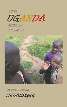 betrUGANDAmenschlichkeit