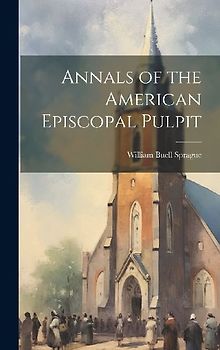 Annals of the American Episcopal Pulpit