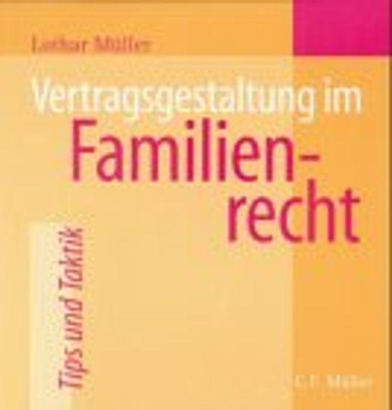 Vertragsgestaltung im Familienrecht