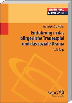 Einführung in das bürgerliche Trauerspiel und das soziale Drama