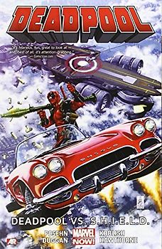 Deadpool Volume 4: Deadpool vs. S.H.I.E.L.D. (Marvel Now) - Marvel Comics