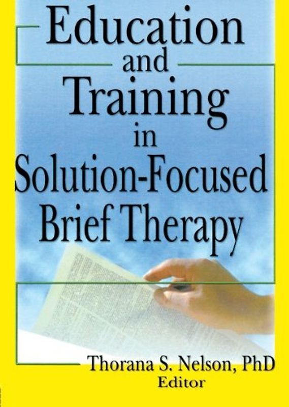 Education and Training in Solution-Focused Brief Therapy