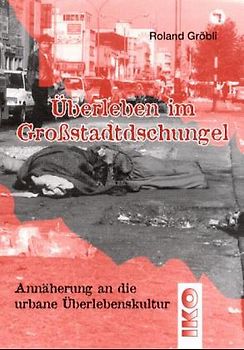 Überleben im Grossstadtdschungel