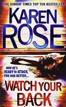 Watch Your Back - Karen Rose [Paperback]