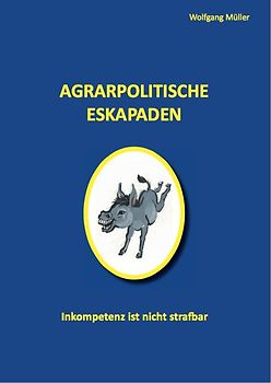 Agrarpolitische Eskapaden