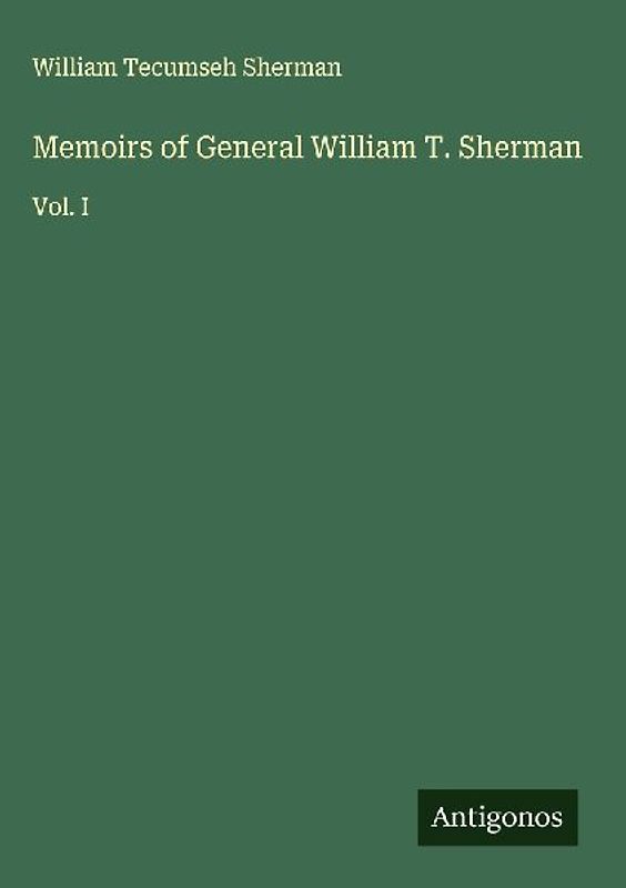 Memoirs of General William T. Sherman