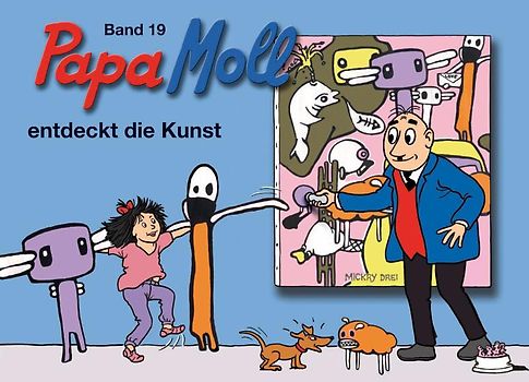 Papa Moll entdeckt die Kunst