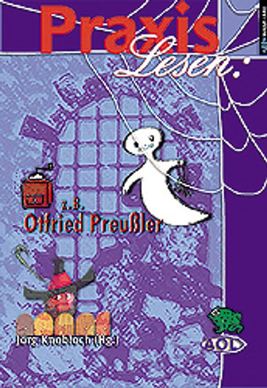 Praxis Lesen: z. B. Otfried Preussler