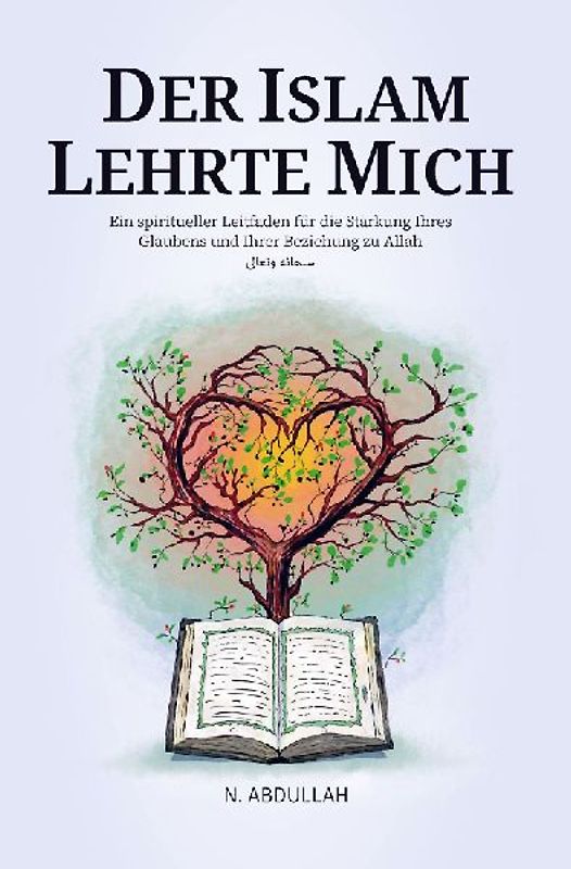 Der Islam Lehrte Mich