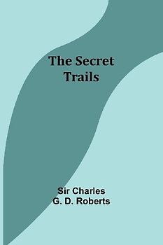 The Secret Trails