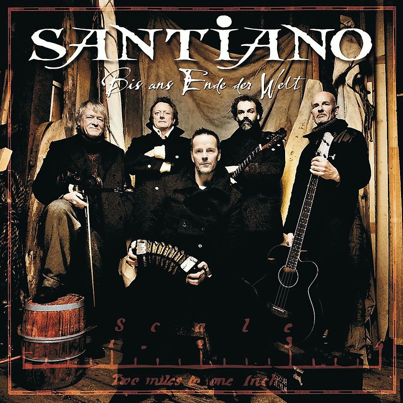 Santiano - Bis ans Ende der Welt