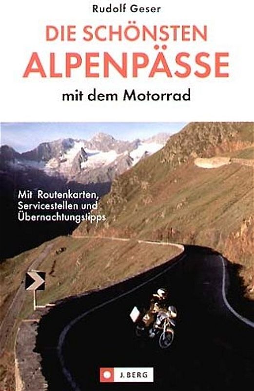 Die schönsten Alpenpässe mit dem Motorrad