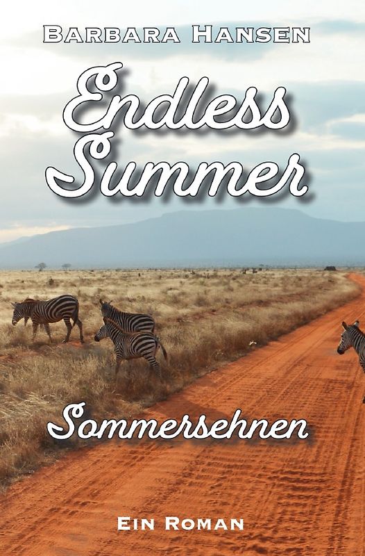 Jahreszeiten-Trilogie / Endless Summer. Sommersehnen
