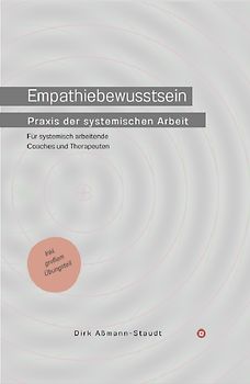 Empathiebewusstsein: Praxis der systemischen Arbeit