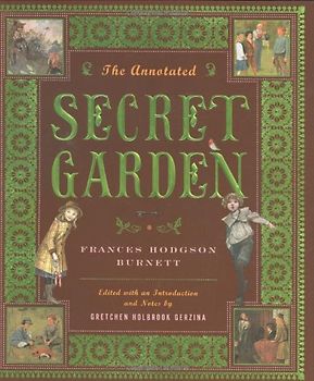 The Annotated Secret Garden - Frances Hodgson Burnett