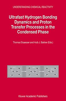 Ultrafast Hydrogen Bonding Dynamics and Proton Transfer Processes in the Condensed Phase