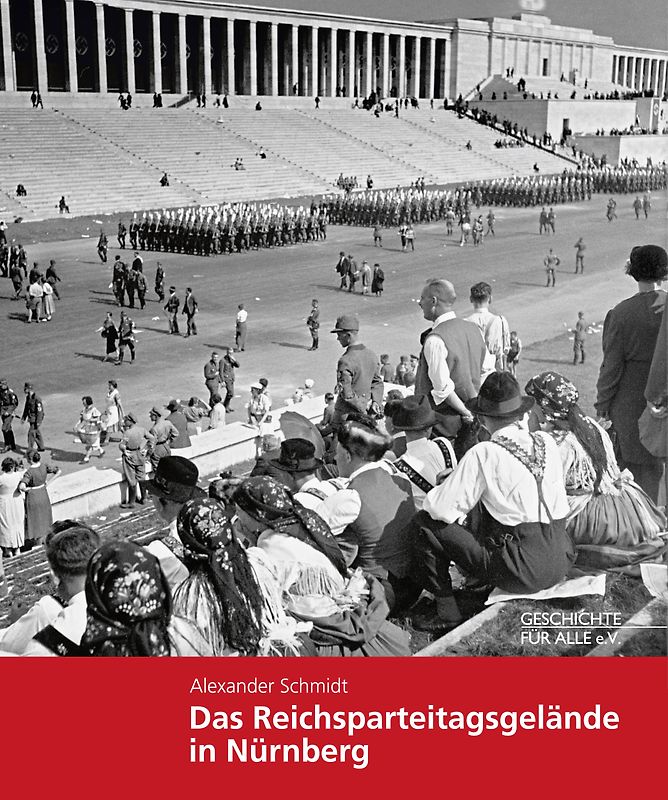 Das Reichsparteitagsgelände in Nürnberg