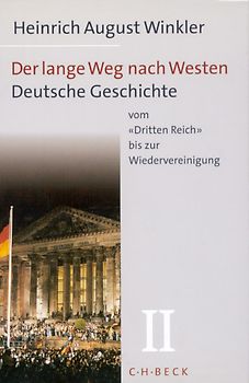 Der lange Weg nach Westen / Der lange Weg nach Westen Bd. 2: Deutsche Geschichte vom 'Dritten Reich' bis zur Wiedervereinigung