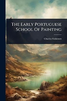 The Early Portuguese School Of Painting