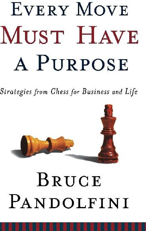 Every Move Must Have a Purpose
