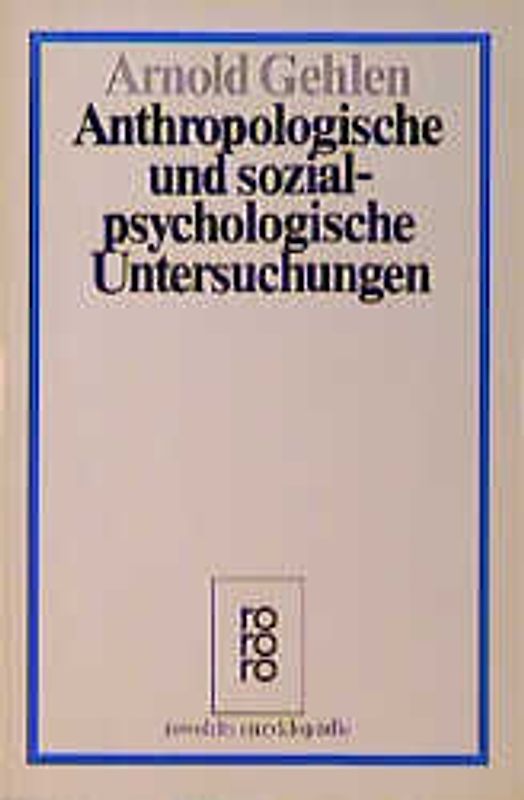 Anthropologische und sozialpsychologische Untersuchungen