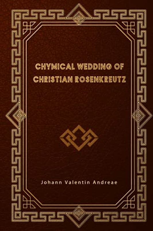 Chymical Wedding of Christian Rosenkreutz