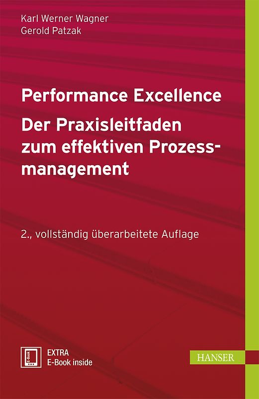 Performance Excellence - Der Praxisleitfaden zum effektiven Prozessmanagement