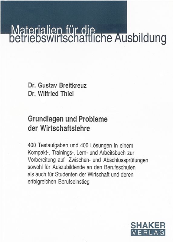 Grundlagen und Probleme der Wirtschaftslehre
