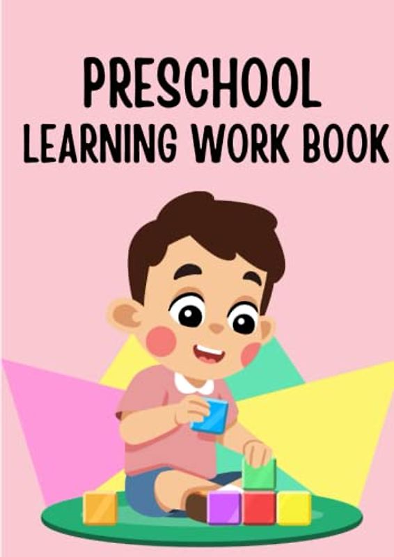 Preschool Learning Work Book: Kids Preschool Workbook | Preschool Learning Activities | Child Development Workbooks | Big Kindergarten Workbook For ... Workbooks | Kindergarten Activity Workbook