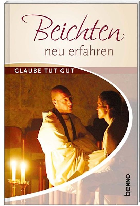 Beichten – neu erfahren