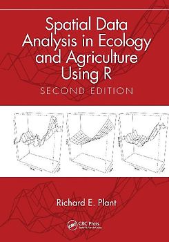 Spatial Data Analysis in Ecology and Agriculture Using R